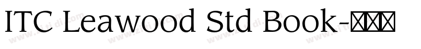 ITC Leawood Std Book字体转换